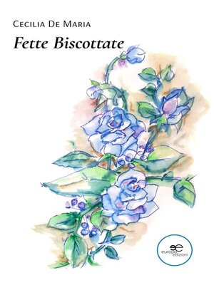 cover image of Fette Biscottate